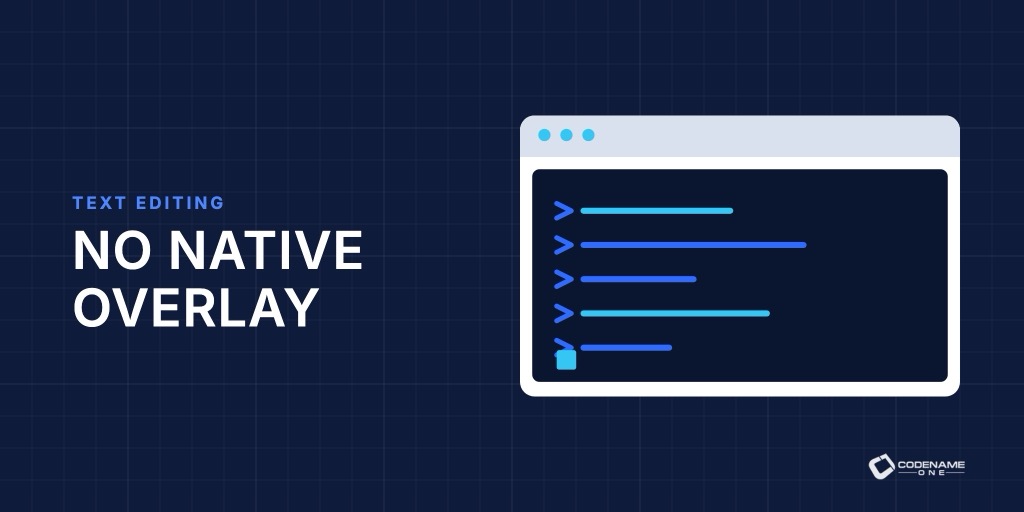 Pure Codename One Text Editing Without Native Overlays